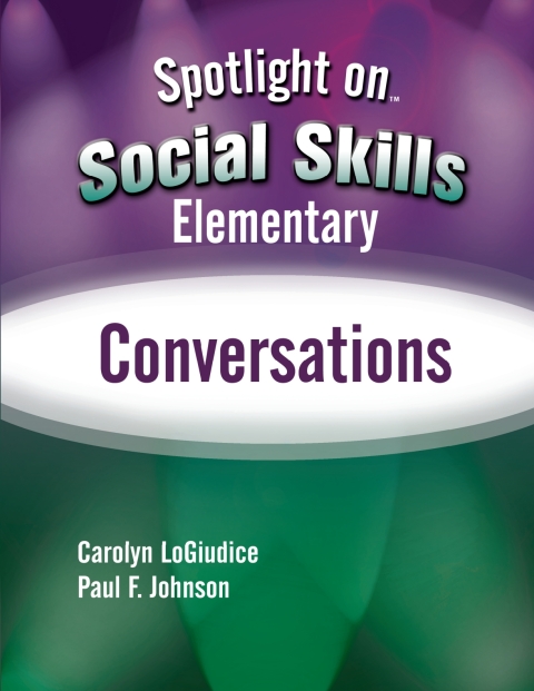 Cover image for book Spotlight on Social Skills Elementary: Conversations - 33850E