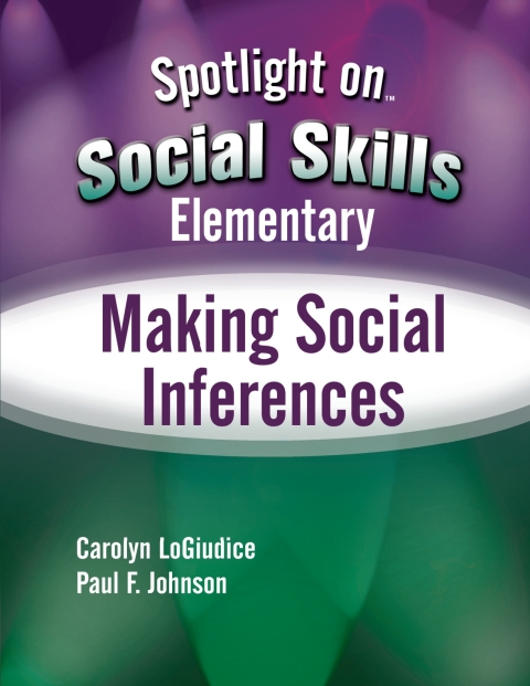 Cover image for book Spotlight on Social Skills Elementary: Making Social Inferences - 33853E