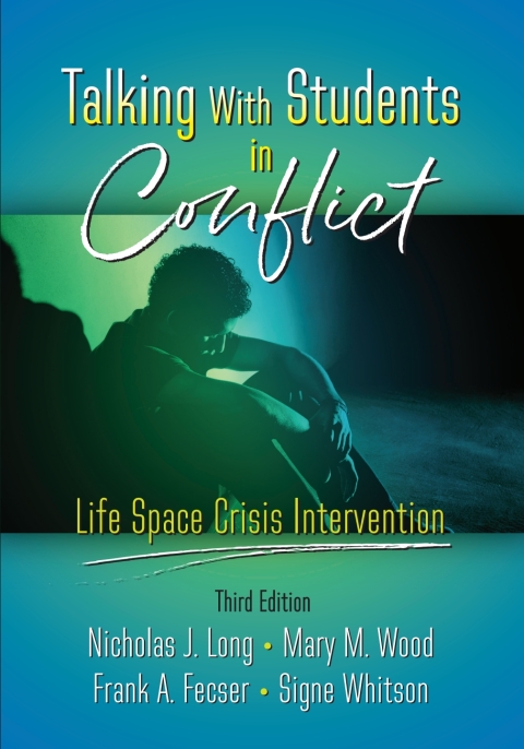 Cover image for book Talking With Students in Conflict: Life Space Crisis Intervention - 40003E