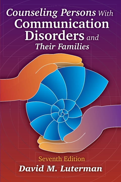 Cover image for book Counseling Persons With Communication Disorders and Their Families - 40058E