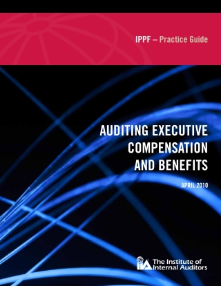 Practice Guide: Auditing Executive Compensation and Benefits