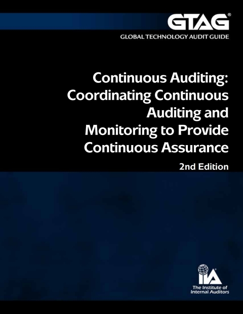 Cover image for book Continuous Auditing: Coordinating Continuous Auditing and Monitoring to Provide Continuous Assurance