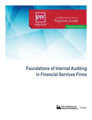 Practice Guide: Foundations of Internal Auditing in Financial Services Firms