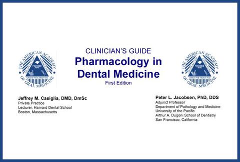 Cover image for book AAOM Clinician's Guide to Pharmacology in Dental Medicine