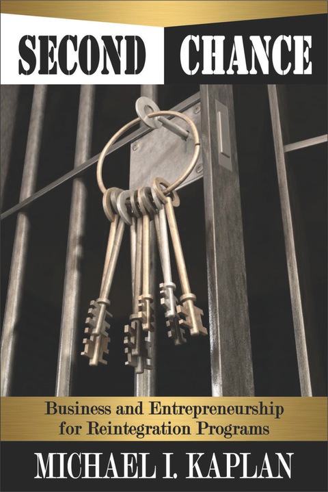 Cover image for book Second Chance: Business and Entrepreneurship for Reintegration Programs
