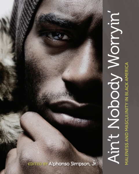 Cover image for book Ain’t Nobody Worryin’