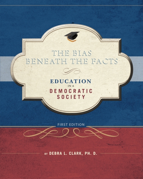 Cover image for book The Bias Beneath the Facts