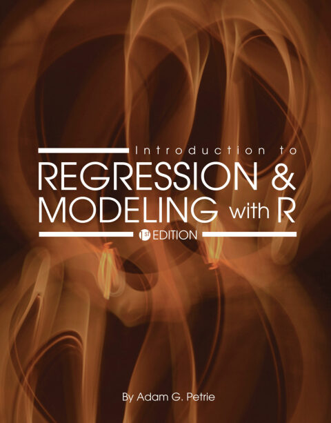 Cover image for book Introduction to Regression and Modeling with R