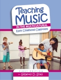 Teaching Music in the Multicultural Early Childhood Classroom Teaching Music in the Multicultural Early Childhood Classroom
