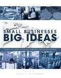 Small Businesses, Big Ideas Small Businesses, Big Ideas