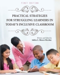 Practical Strategies for Struggling Learners in Today's Inclusive Classroom Practical Strategies for Struggling Learners in Today's Inclusive Classroom