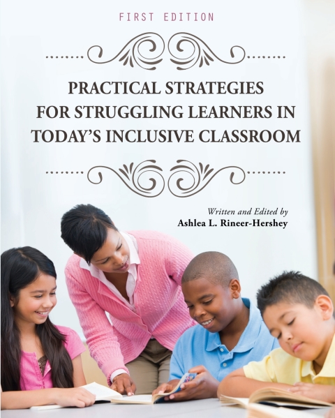 Cover image for book Practical Strategies for Struggling Learners in Today's Inclusive Classroom