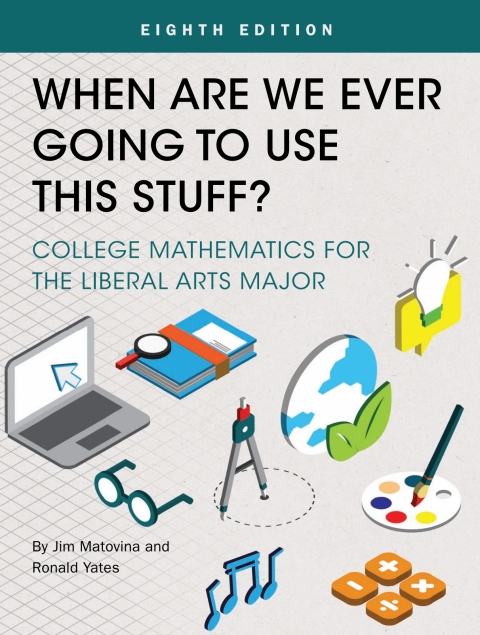 Cover image for book When Are We Ever Going To Use This Stuff?