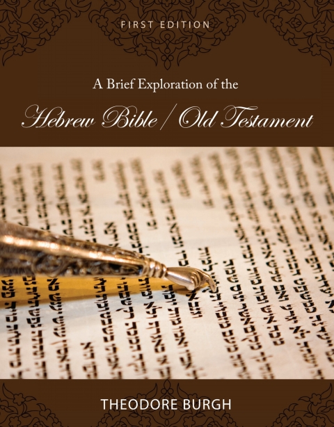 Cover image for book A Brief Exploration of the Hebrew Bible/Old Testament
