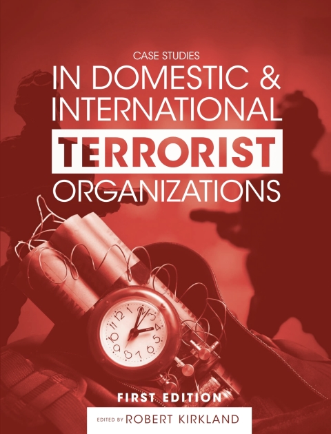 Cover image for book Case Studies in Domestic and International Terrorist Organizations