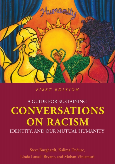 Cover image for book A Guide for Sustaining Conversations on Racism, Identity, and our Mutual Humanity