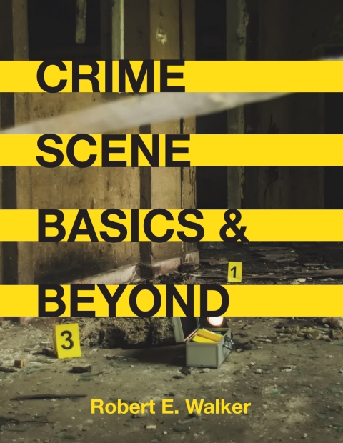 Cover image for book Crime Scene Basics and Beyond