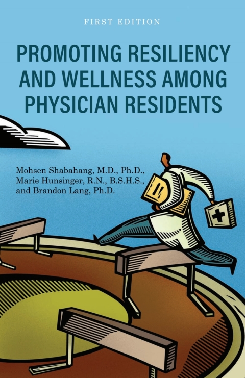 Cover image for book Promoting Resiliency and Wellness Among Physician Residents