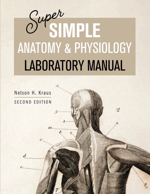 Cover image for book Super Simple Anatomy and Physiology Laboratory Manual