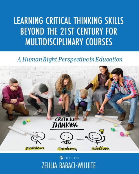 Cover image for book Learning Critical Thinking Skills Beyond the 21st Century For Multidisciplinary Courses ebook plus Active Learning courseware