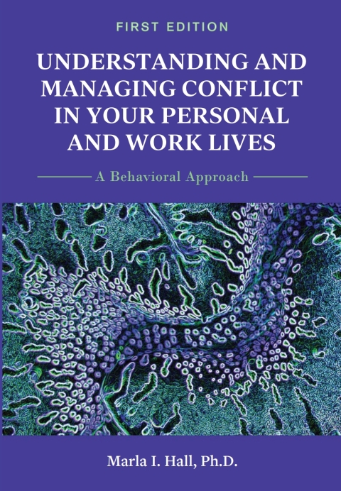 Cover image for book Understanding and Managing Conflict in Your Personal and Work Lives