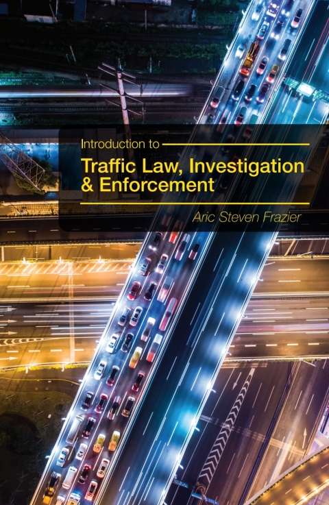 Cover image for book Introduction to Traffic Law, Investigation, and Enforcement