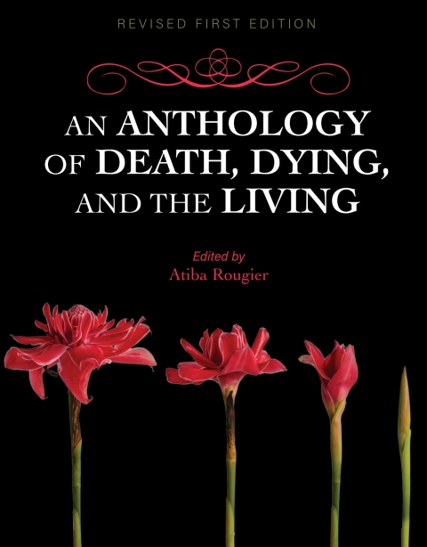 Cover image for book An Anthology of Death, Dying, and the Living