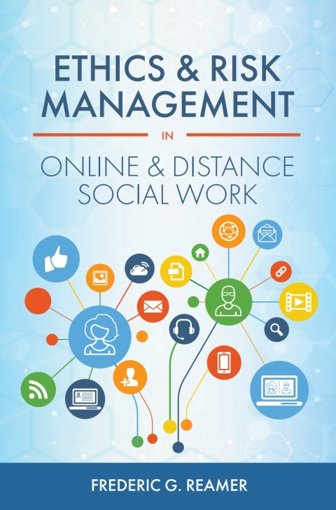 Cover image for book Ethics and Risk Management in Online and Distance Social Work