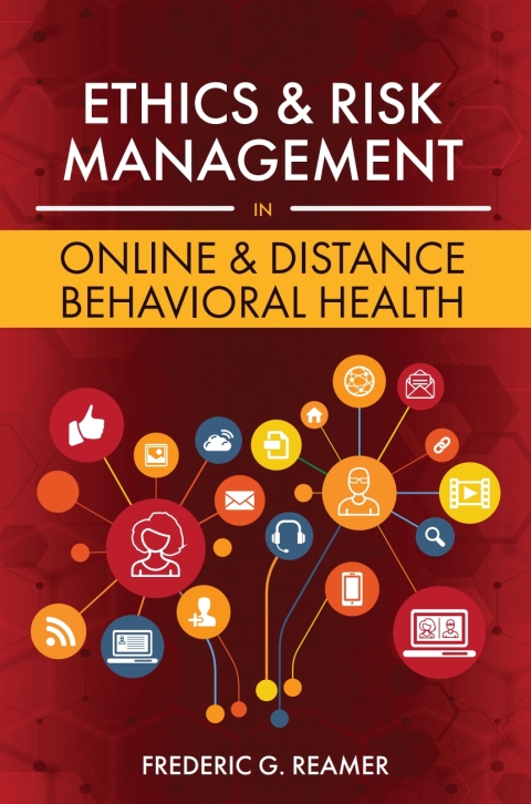 Cover image for book Ethics and Risk Management in Online and Distance Behavioral Health