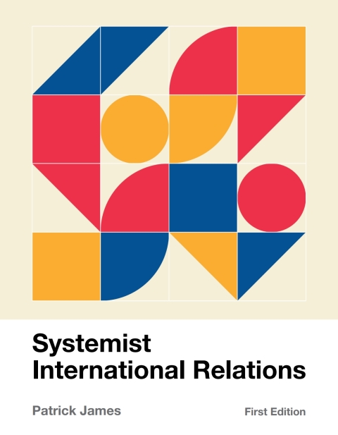 Cover image for book Systemist International Relations