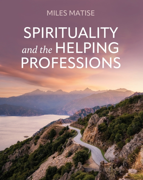 Cover image for book Spirituality and the Helping Professions