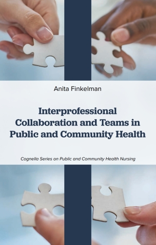 Interprofessional Collaboration and Teams in Public and Community Health