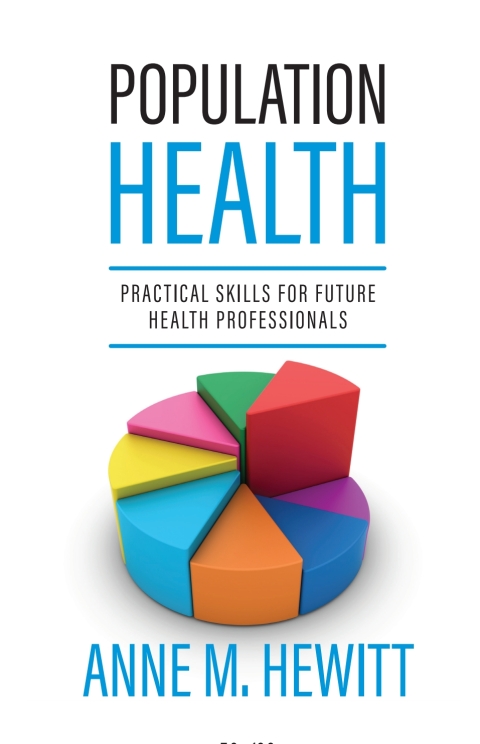 Population Health: Practical Skills For Future Health Professionals