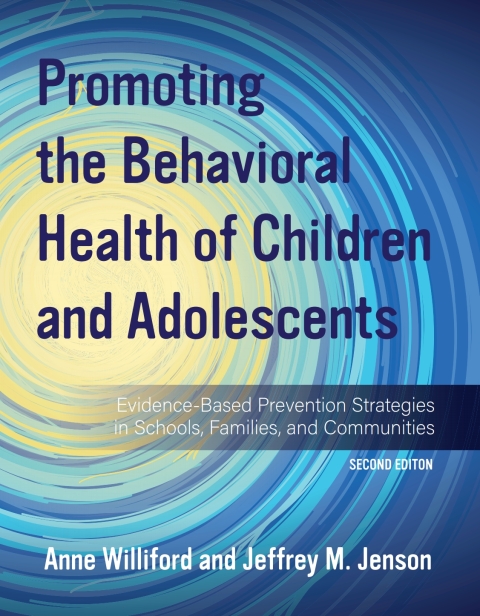 Cover image for book Promoting the Behavioral Health of Children and Adolescents