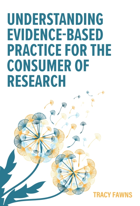 Cover image for book Understanding Evidence-Based Practice for the Consumer of Research