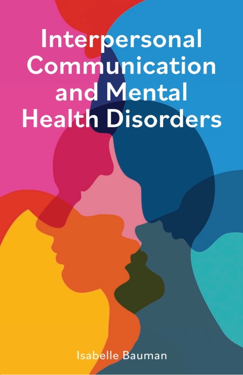 Cover image for book Interpersonal Communication and Mental Health Disorders