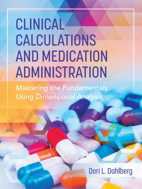 Cover image for book Clinical Calculations and Medication Administration