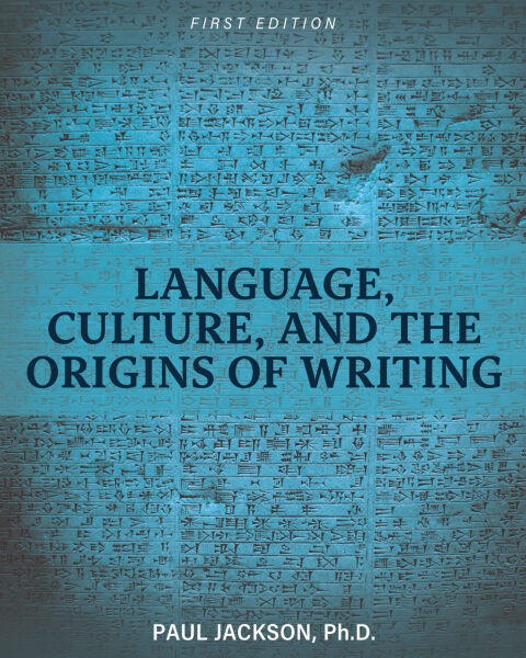 Cover image for book Language, Culture, and the Origins of Writing