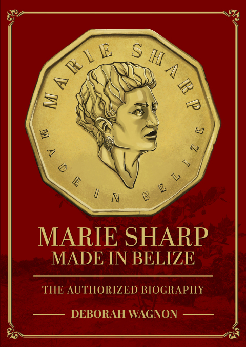 Cover image for book Marie Sharp: Made in Belize (The Authorized Biography)