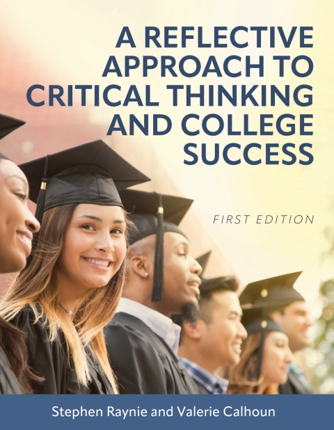 Cover image for book A Reflective Approach to Critical Thinking and College Success