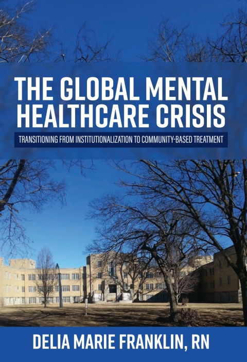 Cover image for book The Global Mental Healthcare Crisis