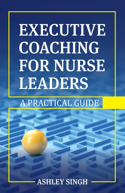 Cover image for book Executive Coaching for Nurse Leaders