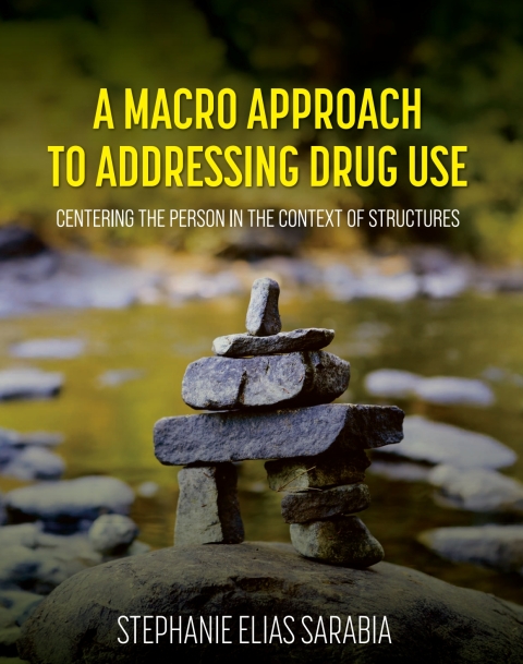 Cover image for book A Macro Approach to Addressing Drug Use
