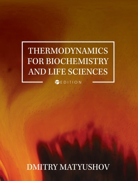Cover image for book Thermodynamics for Biochemistry and Life Sciences