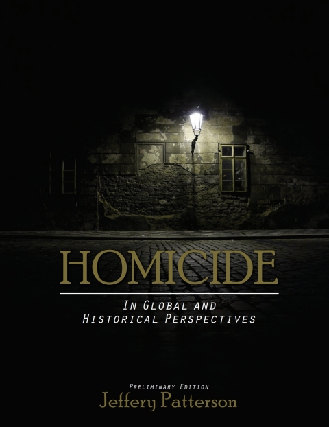 Cover image for book Homicide: in Global and Historical Perspectives