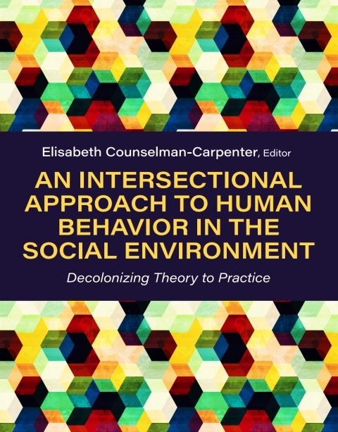 Cover image for book An Intersectional Approach to Human Behavior in the Social Environment