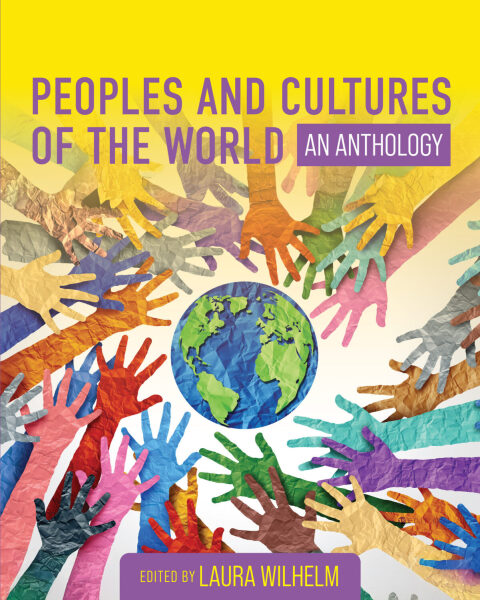 Cover image for book Peoples and Cultures of the World: An Anthology