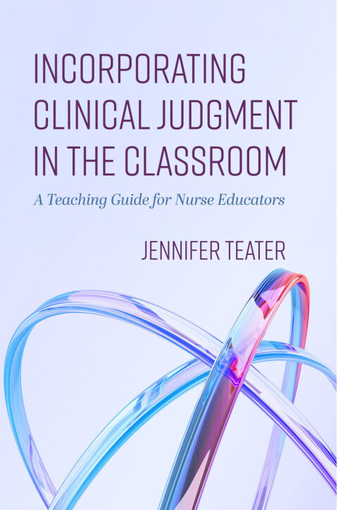 Cover image for book Incorporating Clinical Judgment in the Classroom