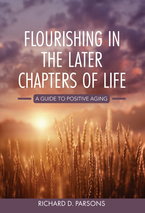 Cover image for book Flourishing in the Later Chapters of Life