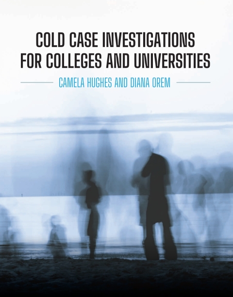 Cover image for book Cold Case Investigations for Colleges and Universities